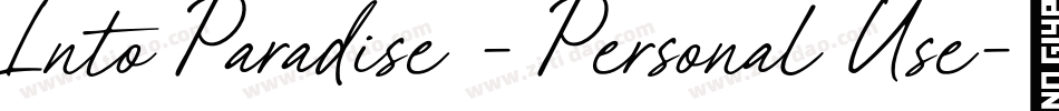 Into Paradise - Personal Use字体转换